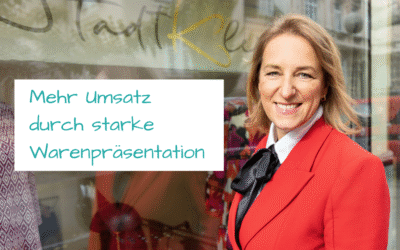 Visual Merchandising: Wie Sie mit kleinen Veränderungen Ihre Umsätze steigern